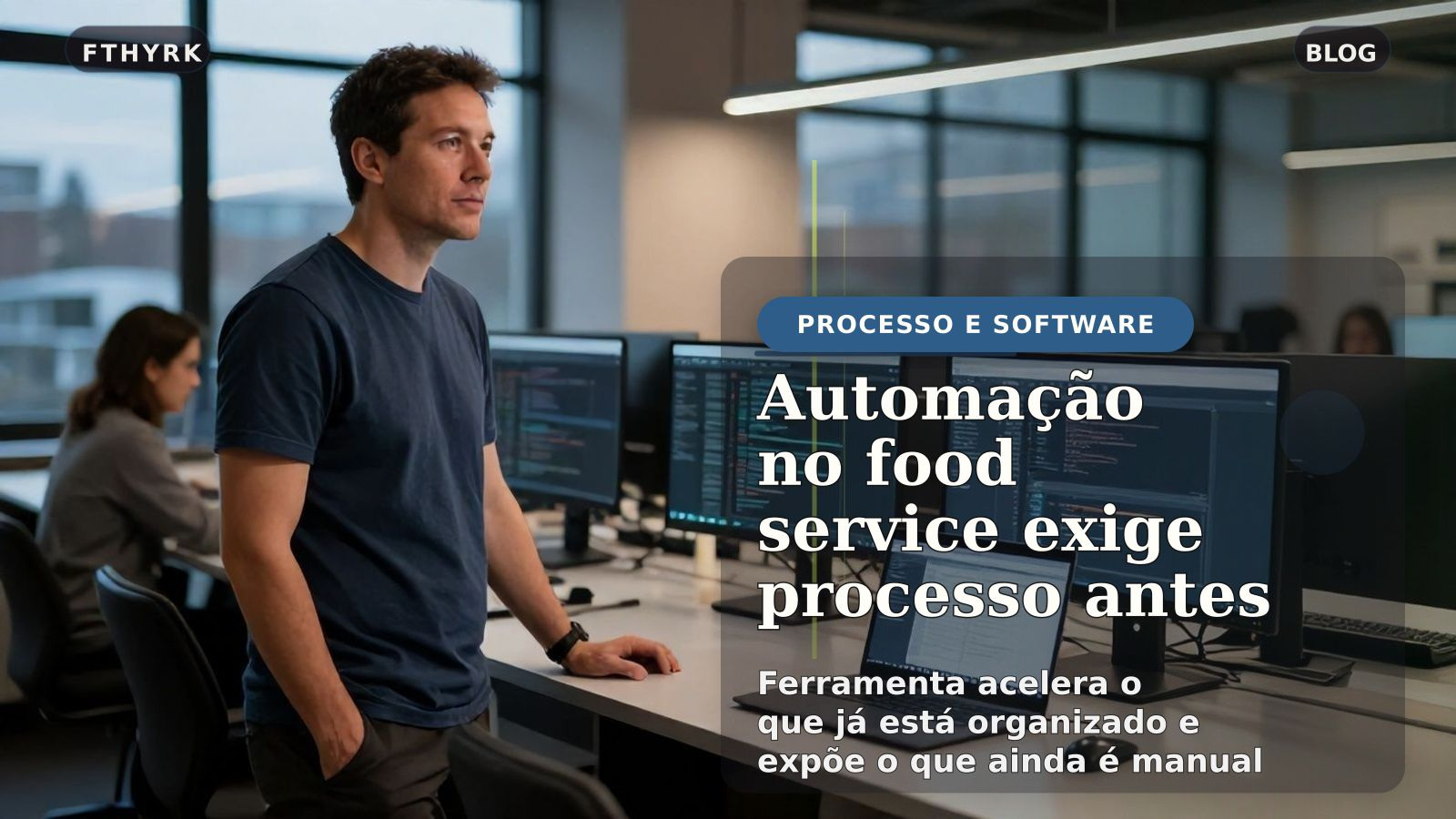 Automação no food service: o que a SuperMinas 2026 revela sobre processos antes do software