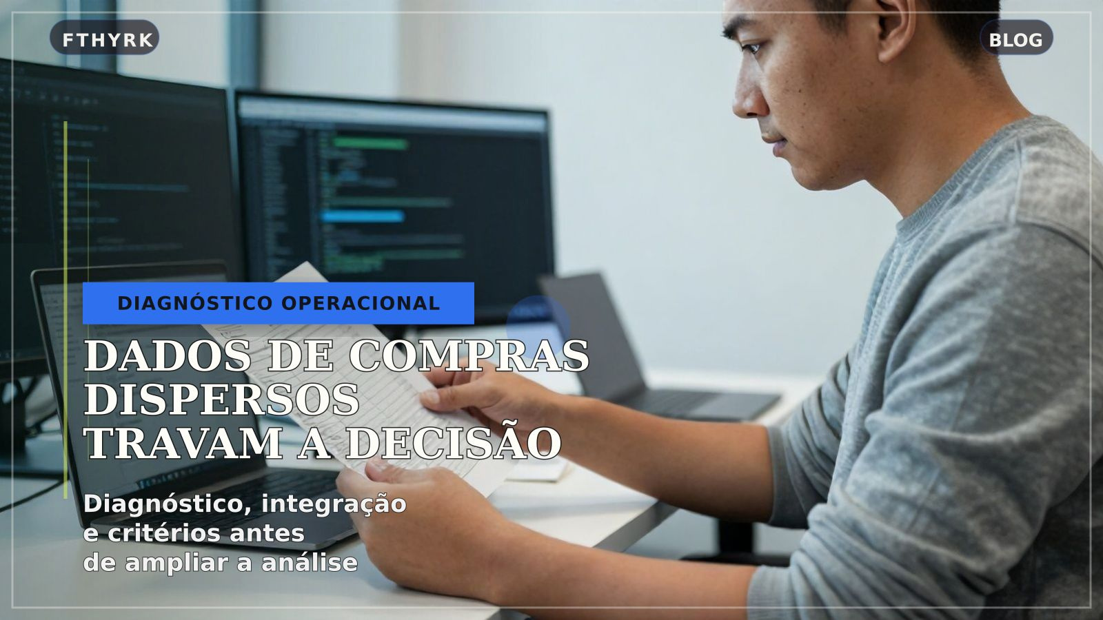 Dados de Compras fragmentados: como preparar a base antes de ampliar a inteligência artificial