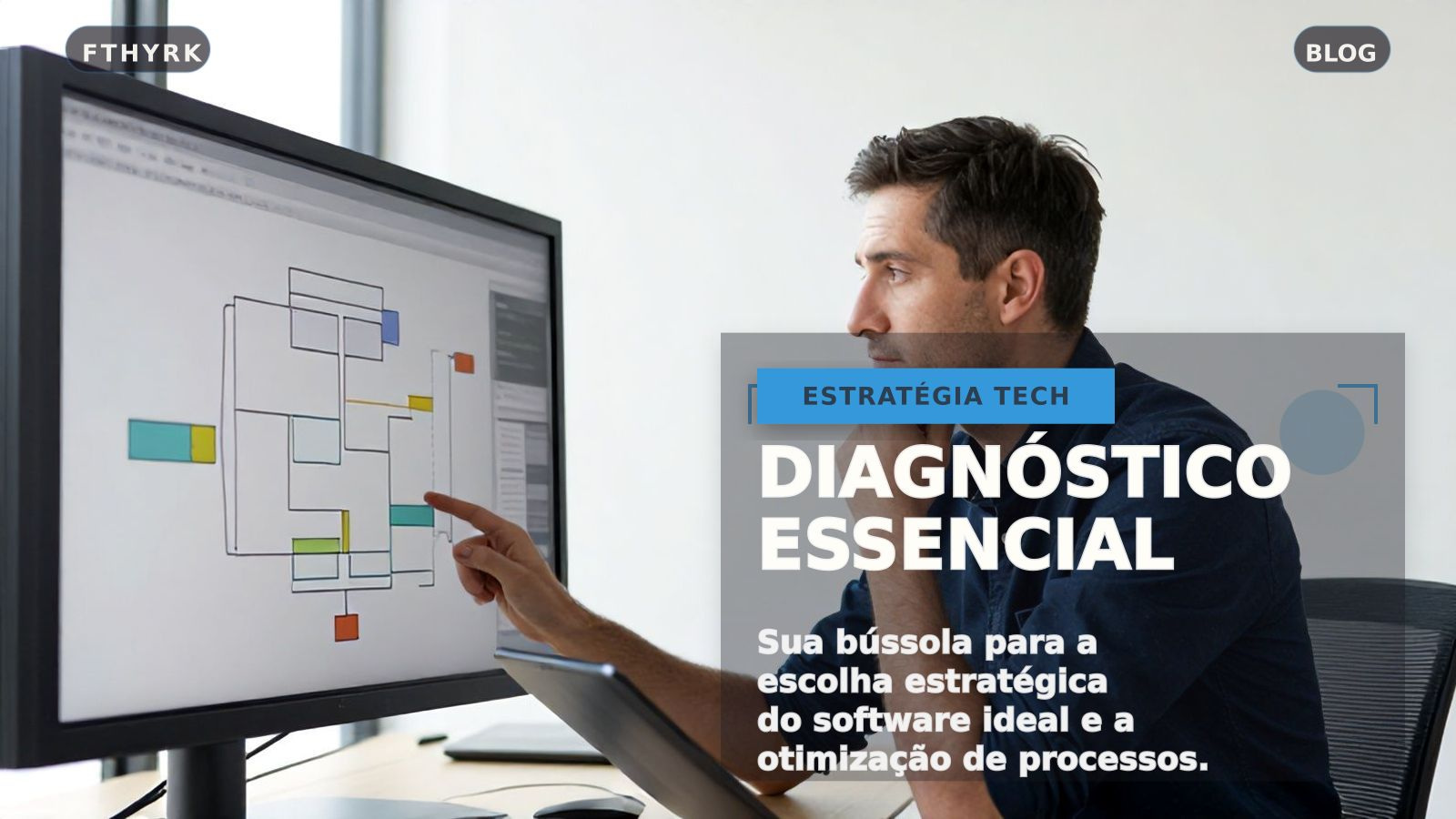 Diagnóstico Operacional: A Base para a Escolha do Software Ideal
