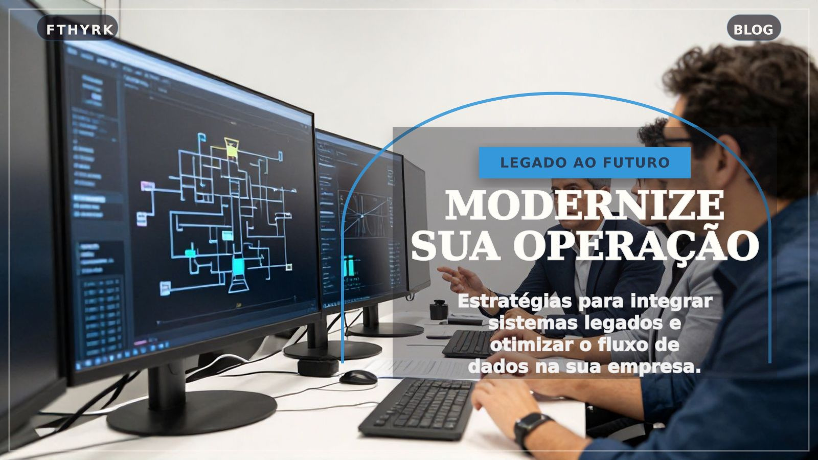 Integração de Sistemas Legados: Estratégias Essenciais para a Modernização Digital
